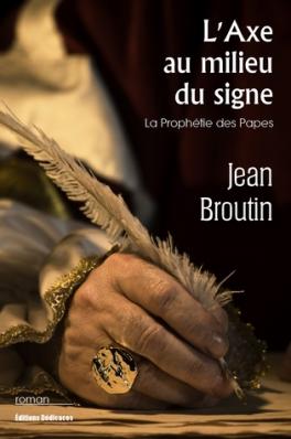 L'Axe au milieu du signe. La Prophétie des Papes