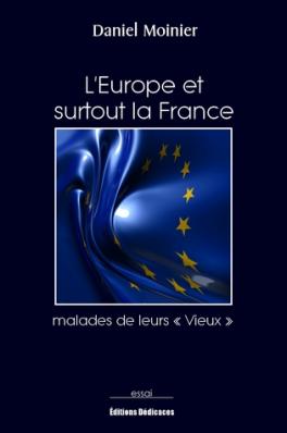 L'Europe et surtout la France, malades de leurs « Vieux »