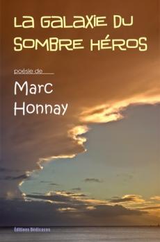 La galaxie du sombre héros, par Marc Honnay