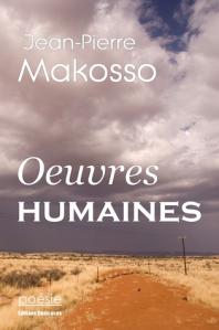 Oeuvres humaines, par Jean-Pierre Makosso