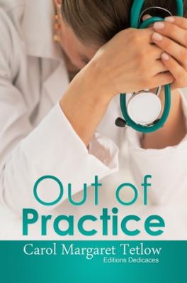 Out of Practice, by Carol Margaret Tetlow